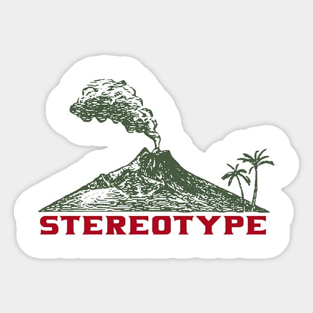 Just Another Volcanic Stereotype Sticker by HMK StereoType